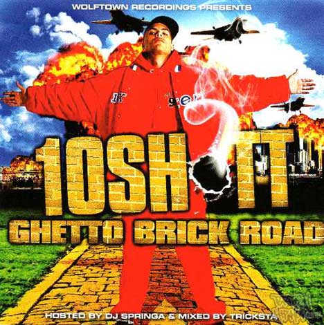 10Shott - Ghetto Brick Road (Mixed by Tricksta & Hosted by DJ Springa) CD [Wolftown Recordings]