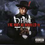 2Pac - The Way He Wanted It - Vol. 3 CD [LiferDef]