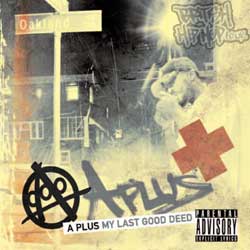 A-Plus - My Last Good Deed CD [Hiero Imperium]