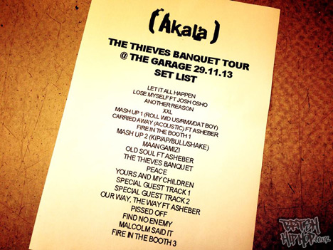 Akala Thieves Banquet Tour At The Garage London 29/11/2013 Set List