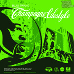 Blak Twang - Champagne Lifestyle 12" [Blaktwang.net]