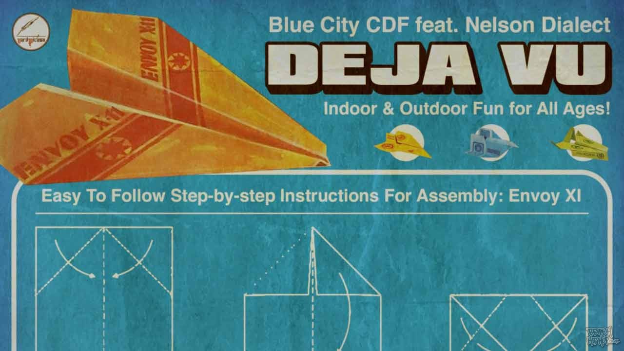 Blue City CDF and Pitch 92 ft. Nelson Dialect - Deja Vu