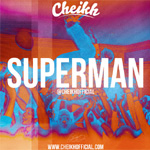 Cheikh - Superman MP3 [Indie]