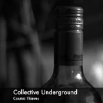 Collective Underground - Cosmic Thieves [Video]