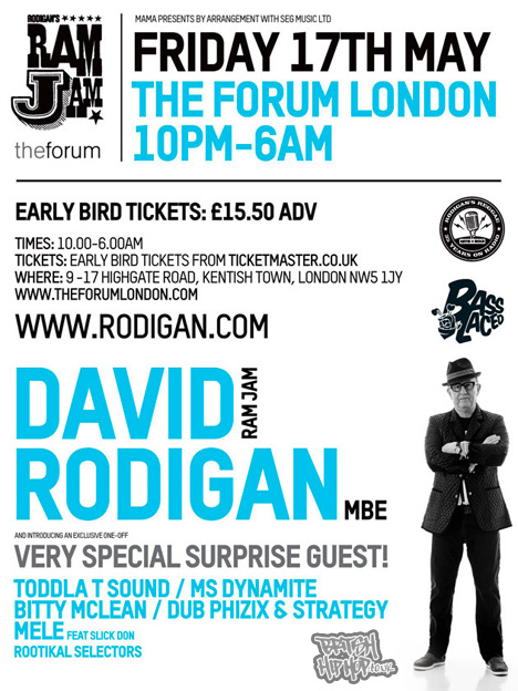 David Rodigan Ram Jam - The Forum 17th May