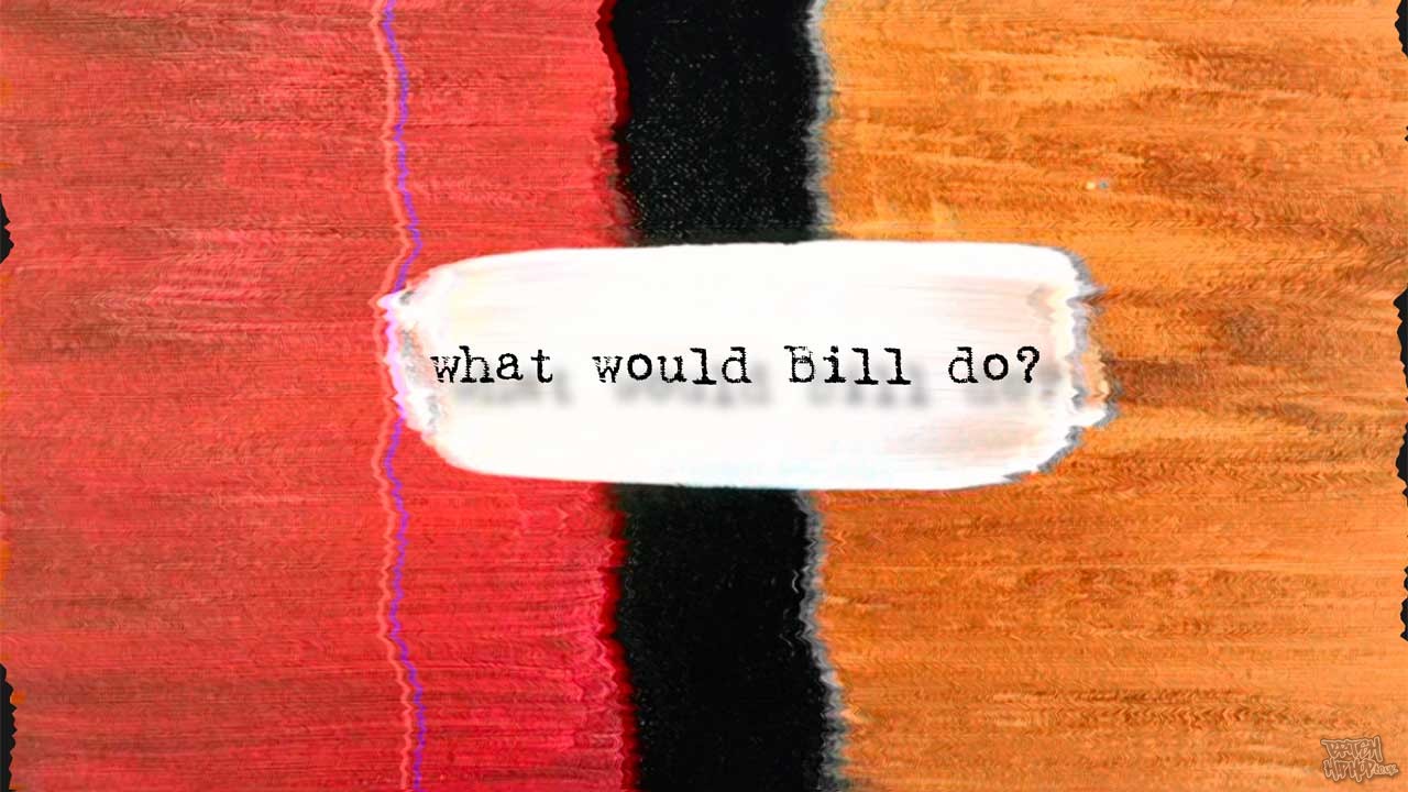 Dead Ott - What Would Bill Do?