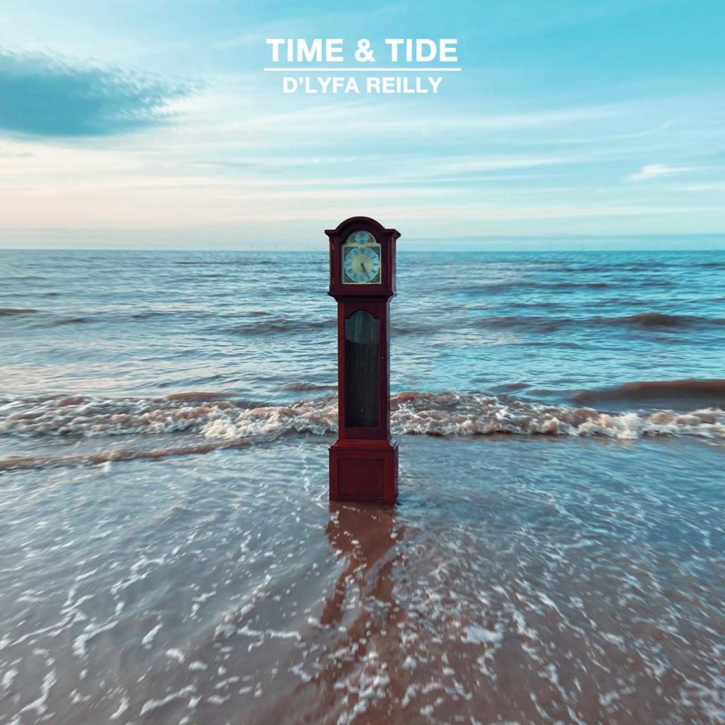 D'Lyfa Reilly - Time And Tide