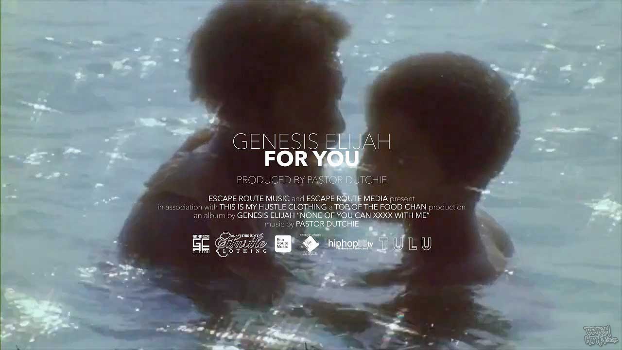 Genesis Elijah - For You