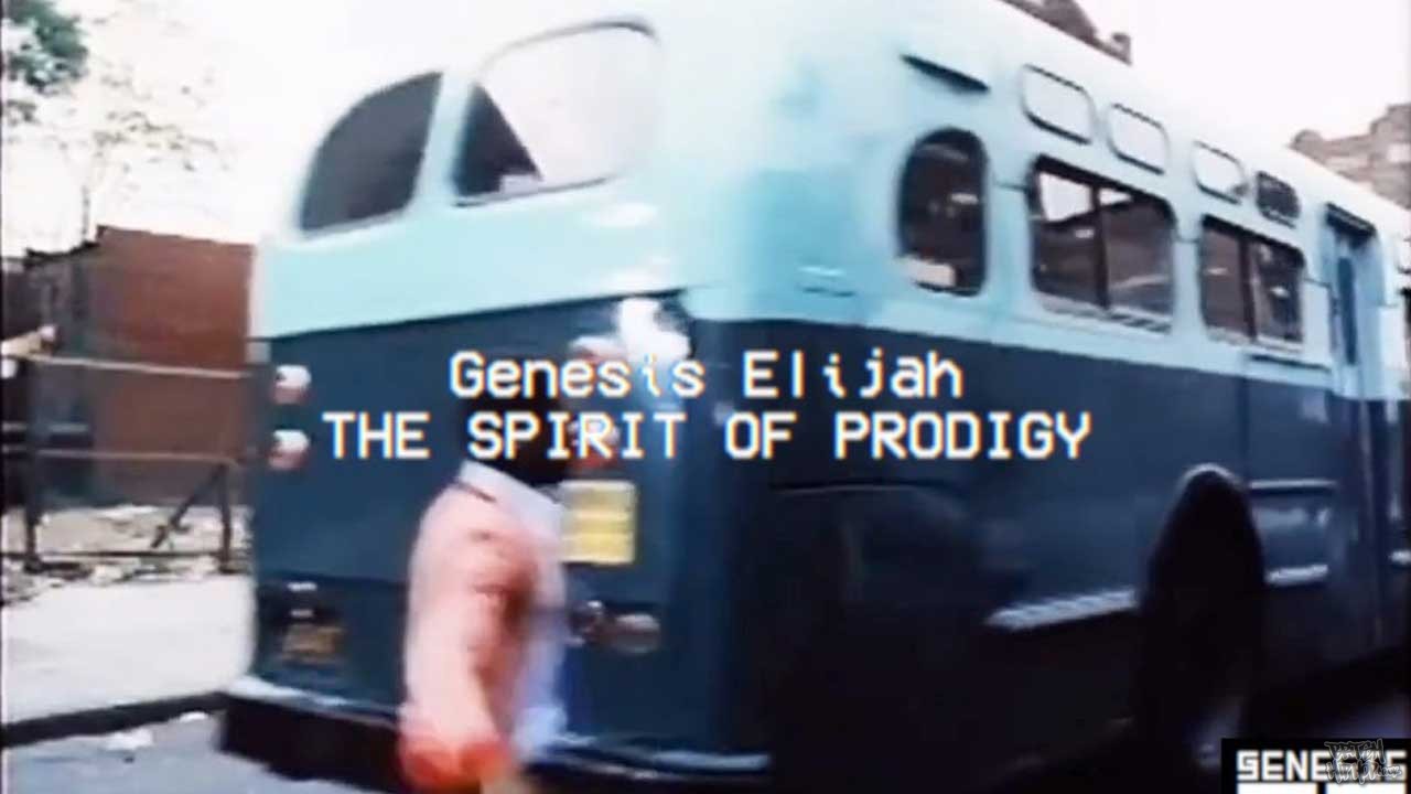 Genesis Elijah - The Spirit Of Prodigy