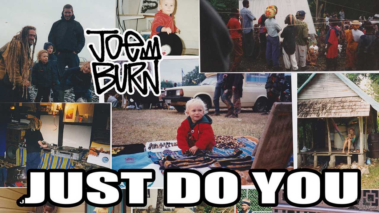Joe Burn - Just Do You
