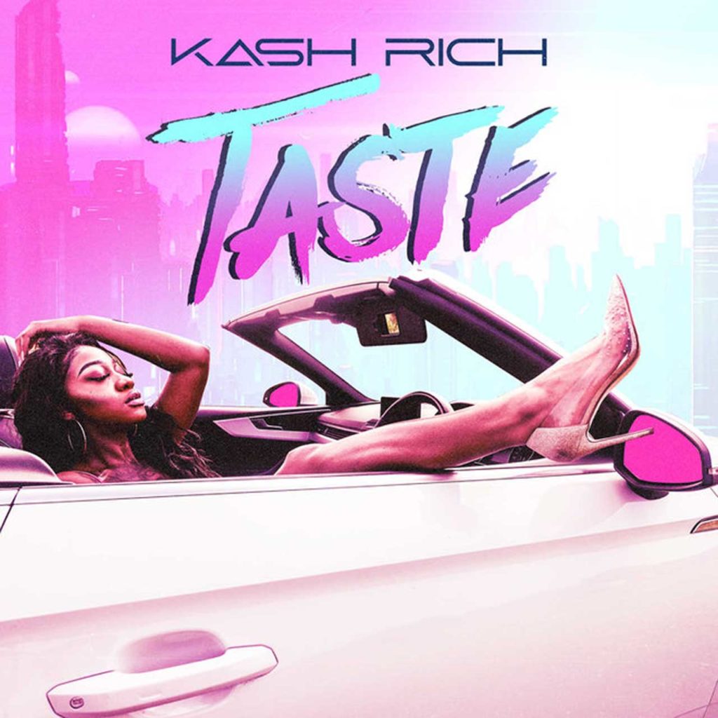 Kash Rich - Taste