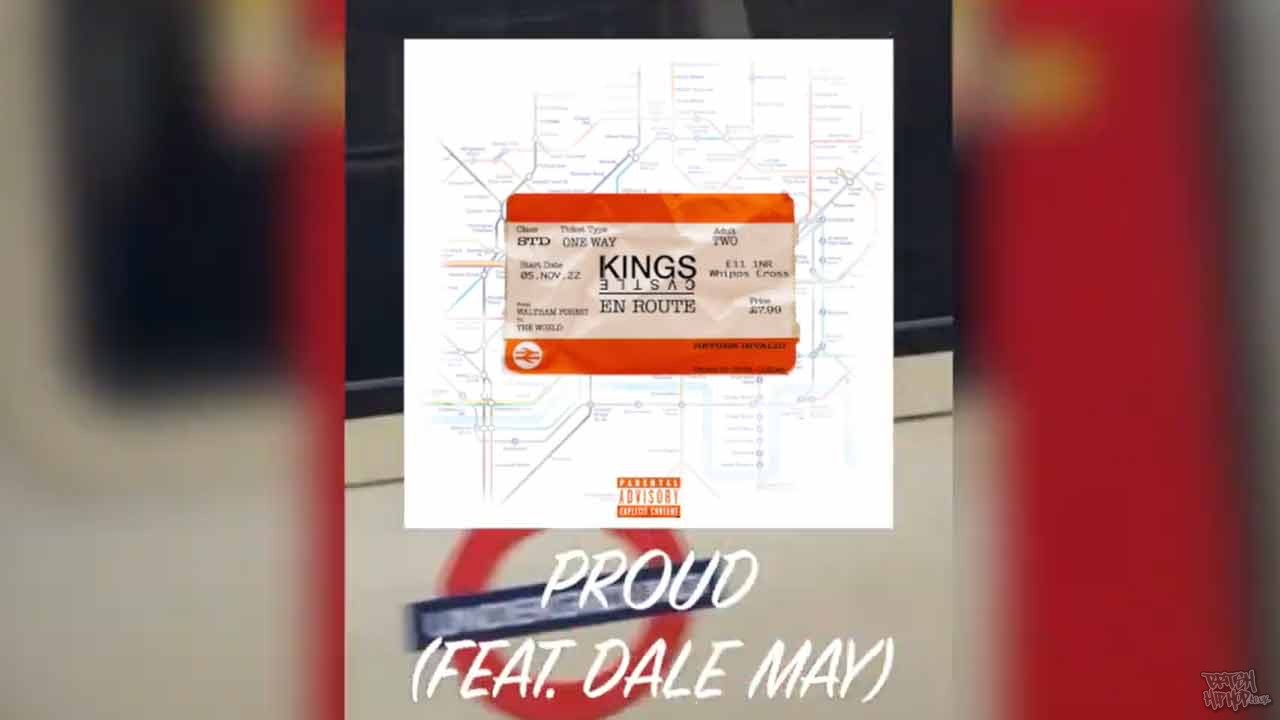 Kings Cvstle ft. Dale May - Proud