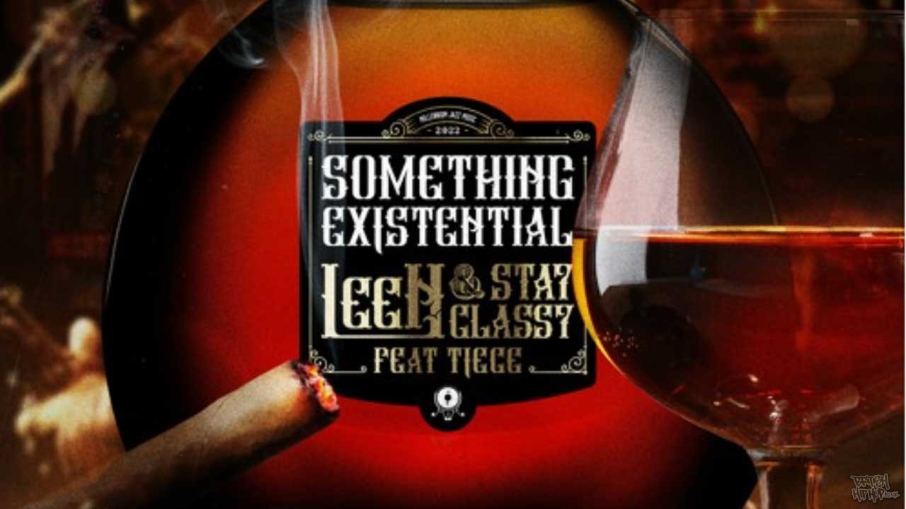 LeeN and Stay Classy ft. Tiece - Something Existential