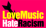 Love Music Hate Racism Carnival '08 Appeal for Funds