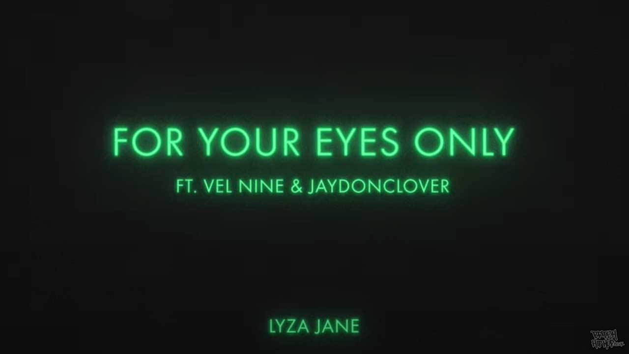 Lyza Jane ft. Vel Nine and Jaydonclover - For Your Eyes Only