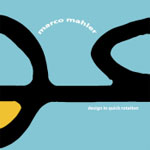 Marco Mahler - Design In Quick Rotation CD [Marco Mahler]