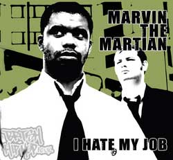 Marvin the Martian - I Hate My Job