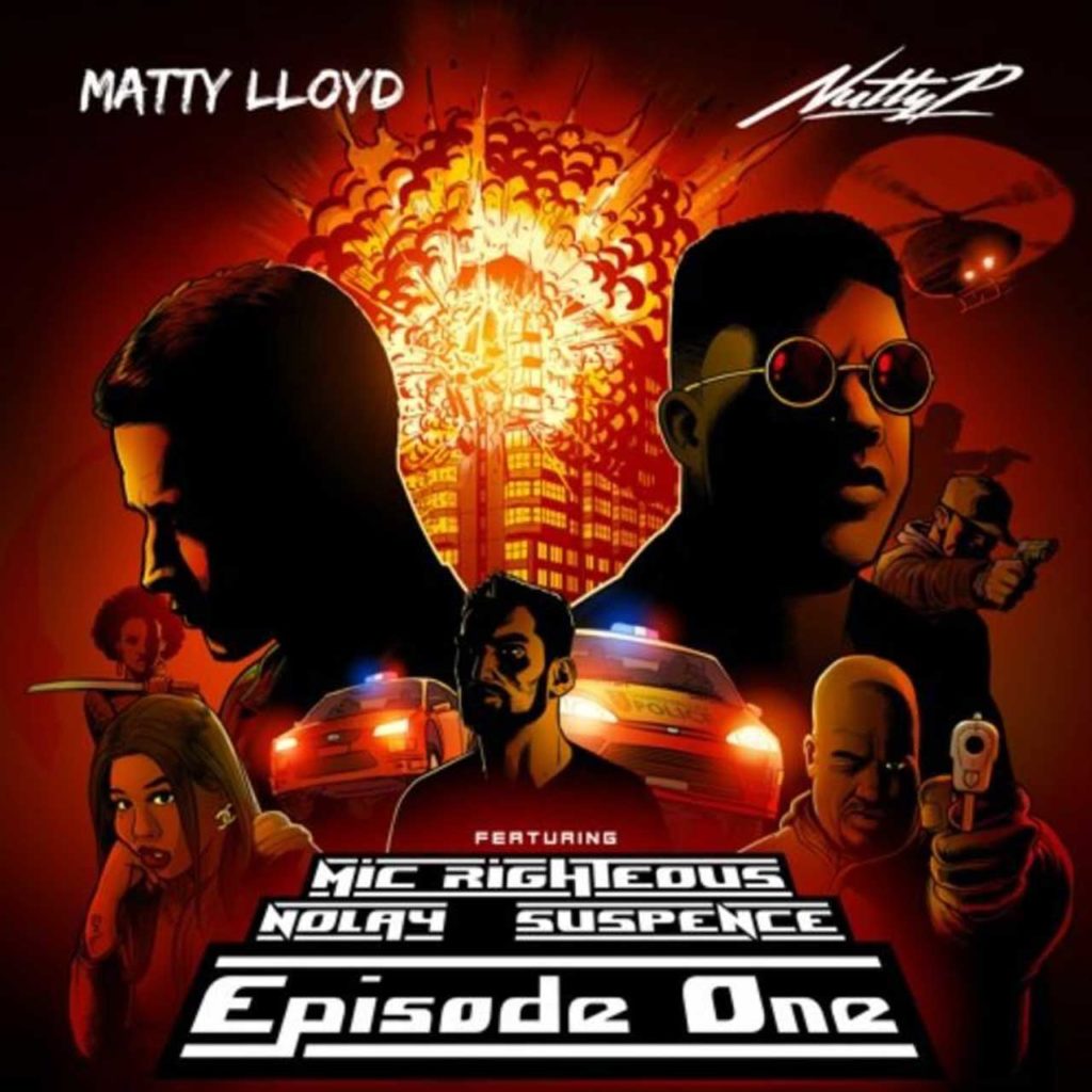Matty Lloyd and Nutty P - Episode One