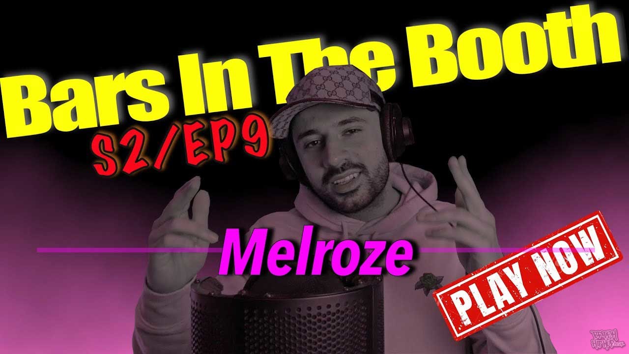 Melroze - Bars In The Booth