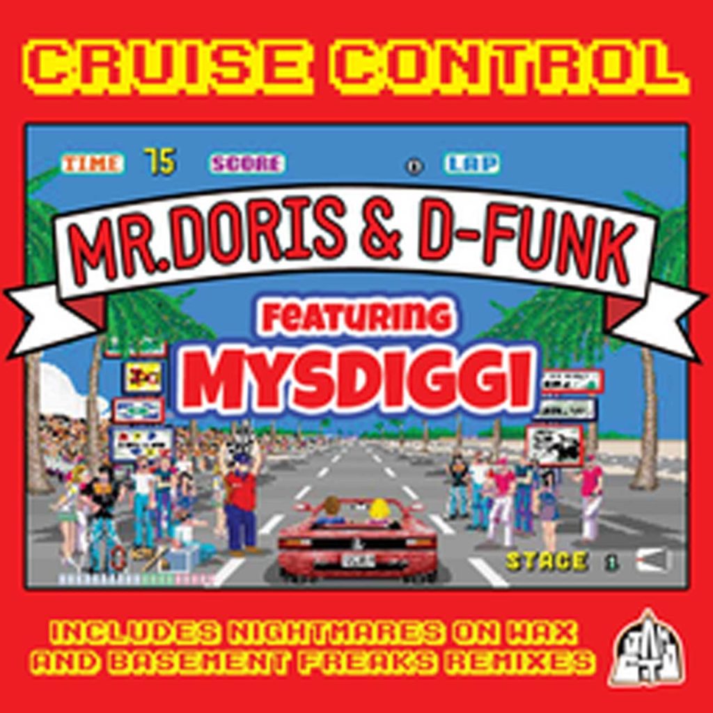 Mr Doris and D-Funk ft. MysDiggi - Cruise Control
