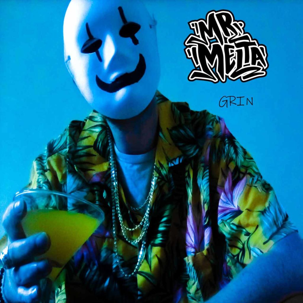 Mr Melta - Grin