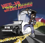 Nee-Hi - The Delorean [Audio]