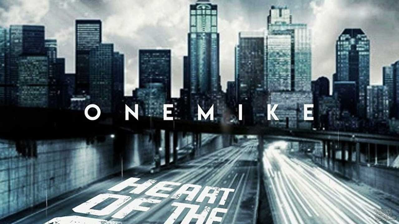 OneMike - Heart Of The City Freestyle