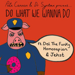 Pete Cannon And Dr Syntax - Do What We Wanna Do / Like This MP3 [Tactical Thinking Entertainment]