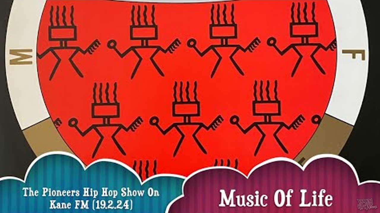 Pioneers Hip Hop Show 19/2/24 - Music Of Life