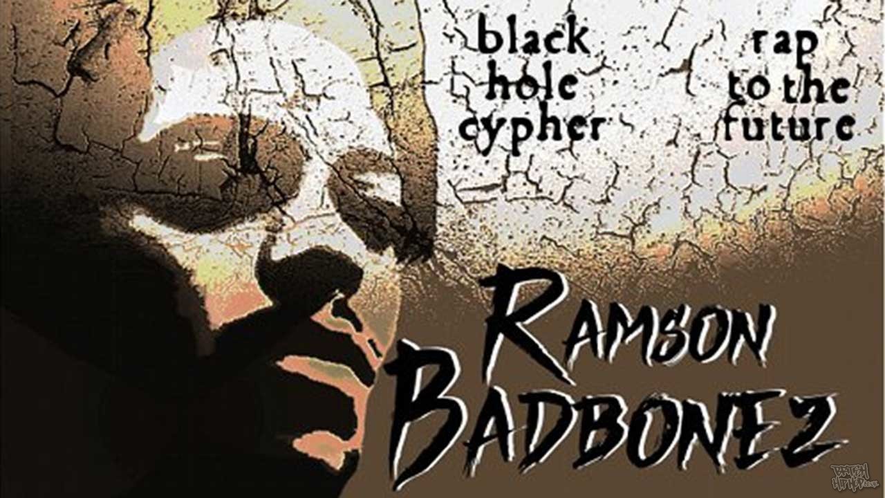 Ramson Badbonez - Black Hole Cypher / Rap to the Future