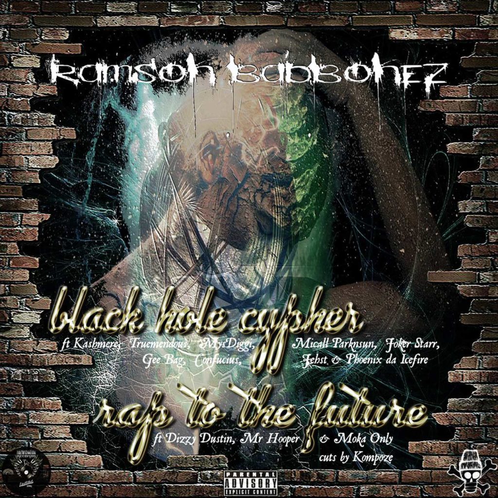 Ramson Badbonez - Black Hole Cypher / Rap to the Future
