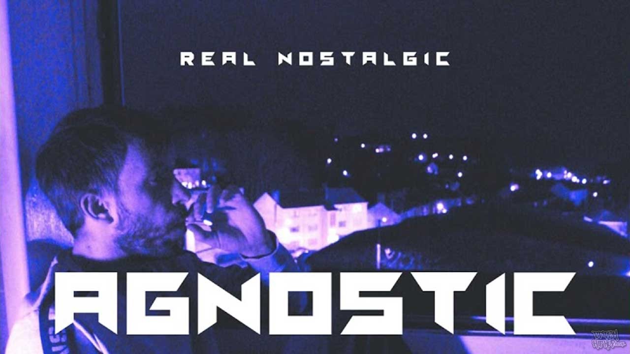 Real Nostalgic - Agnostic