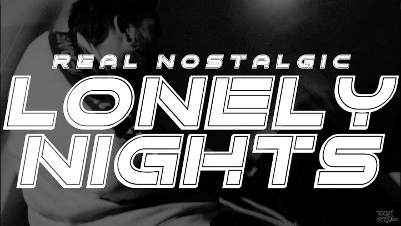 Real Nostalgic - Lonely Nights