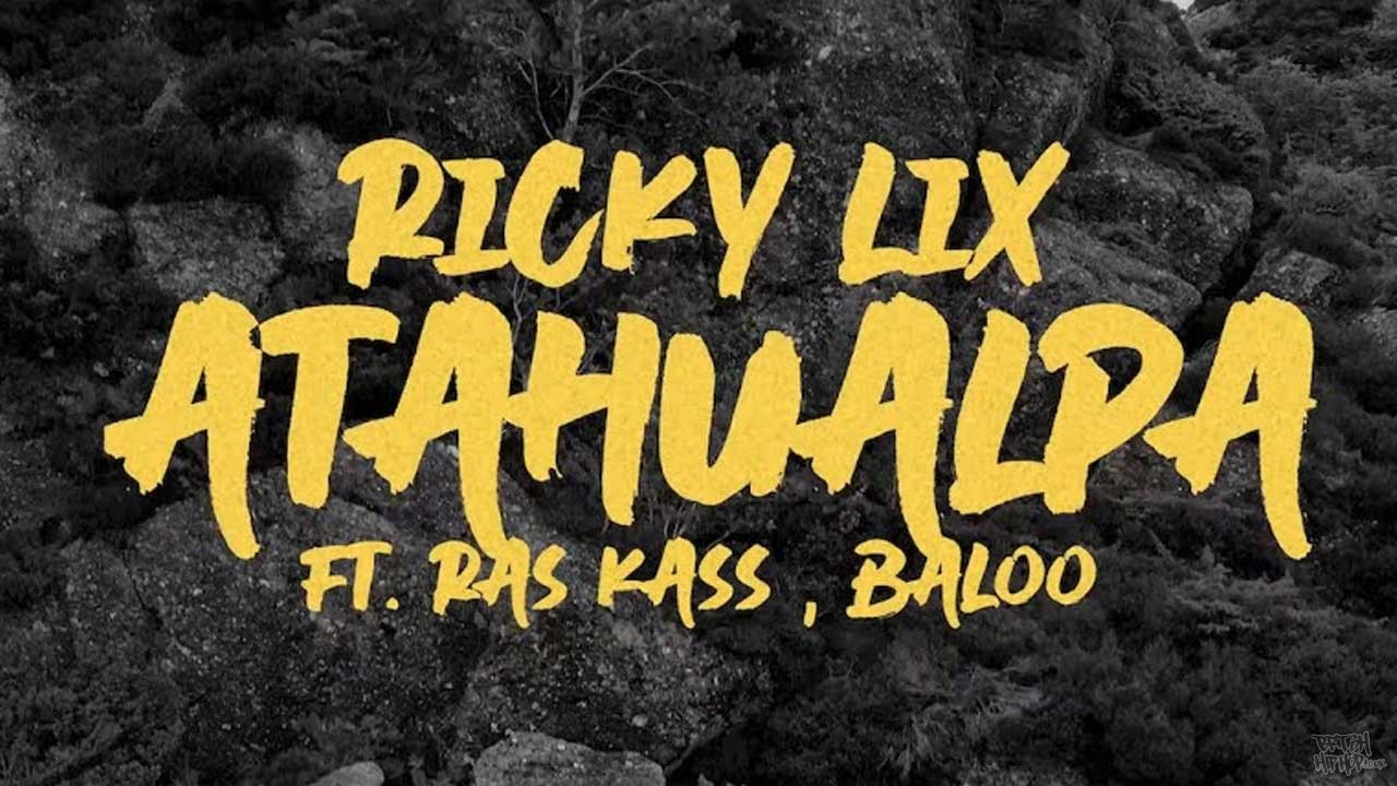 Ricky Lix ft. Ras Kass and Baloo - Atahualpa