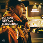 Sam Krats featuring Gee Bag and El Da Sensei - Annihilate MP3 [In the Line]