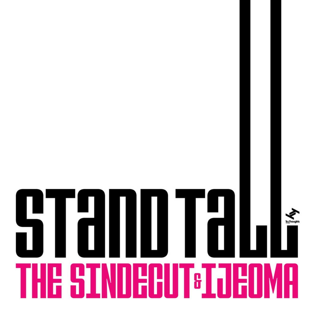 Sindecut and Ijeoma - Stand Tall