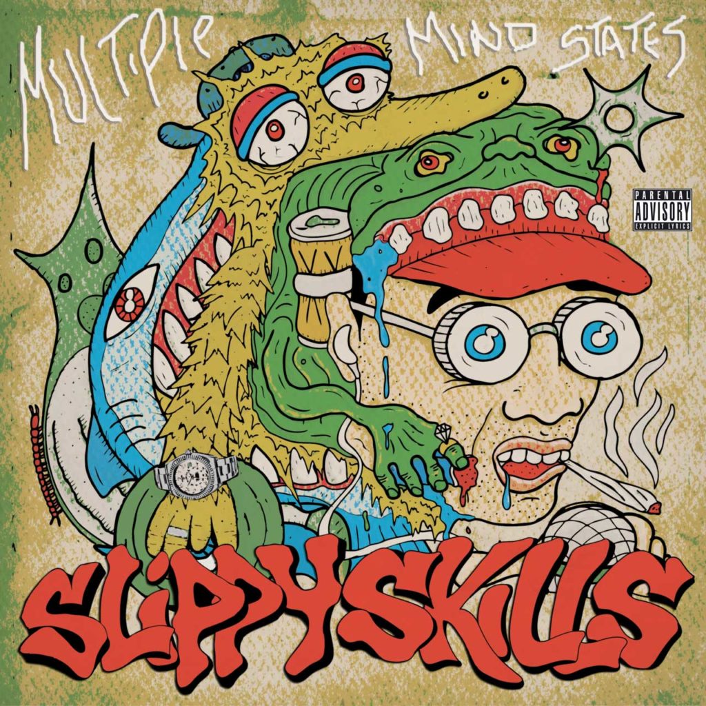 Slippy Skills - Multiple Mind States LP