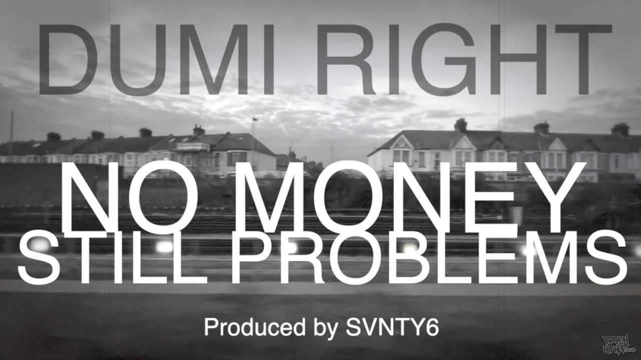 SVNTY6 ft. Dumi RIGHT - No Money, Still Problems