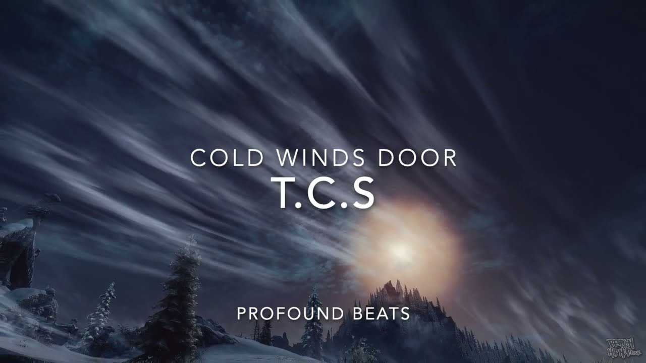 T.C.S ft. Germ Man - Cold Winds Door