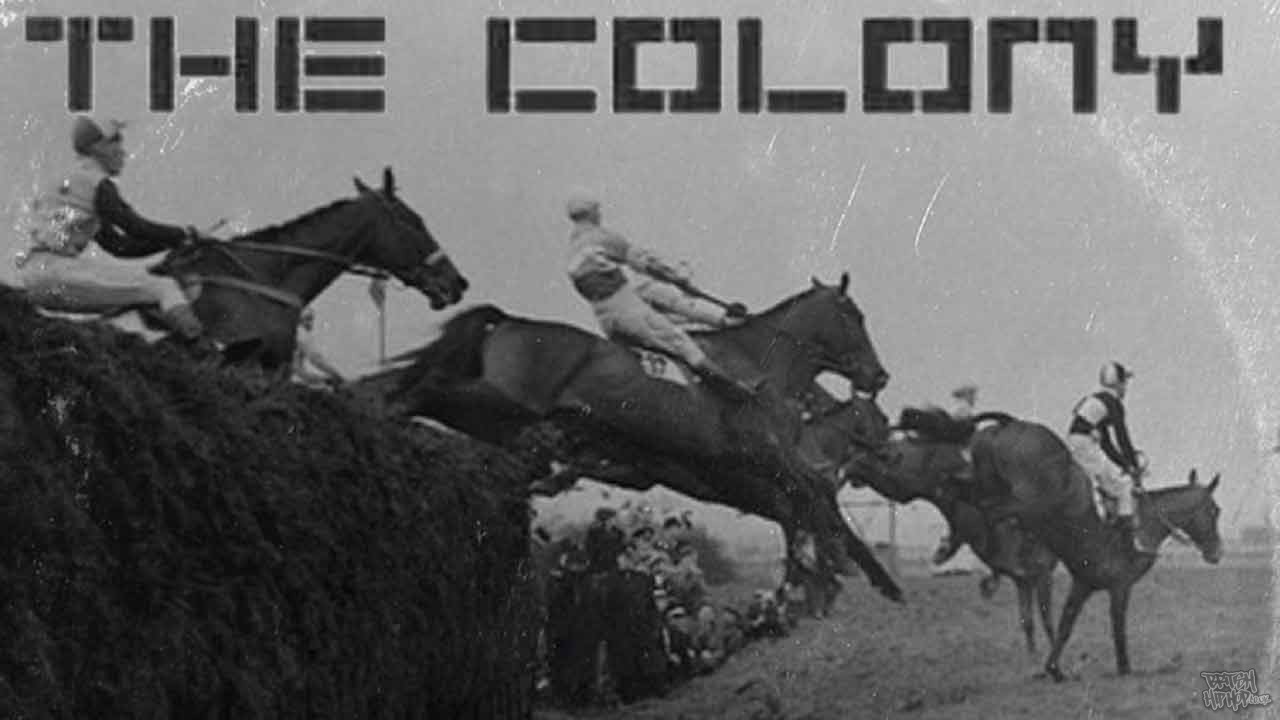 The Colony - Trifecta