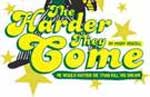 The Harder They Come by Perry Henzell at The Theatre Royal