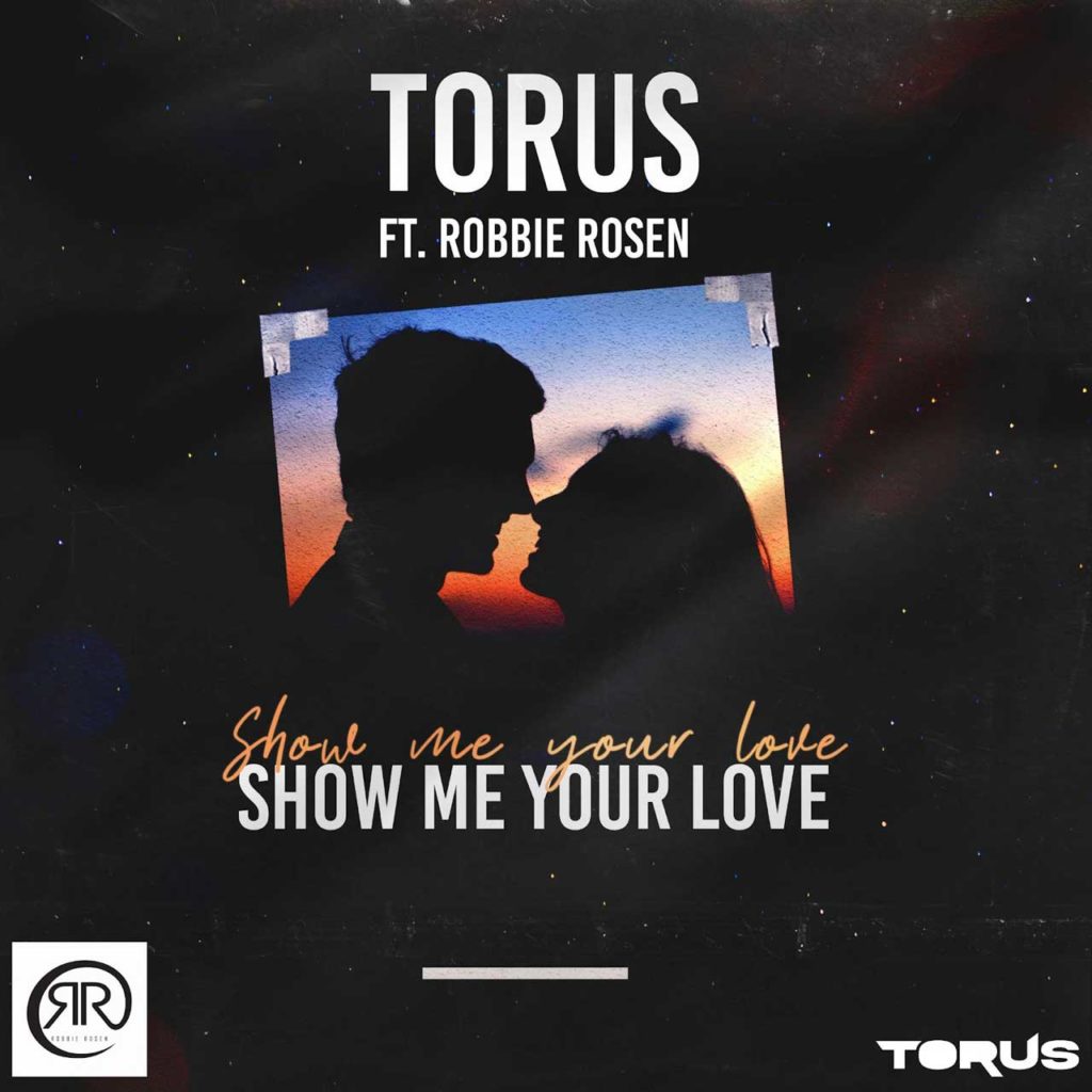 Torus - Show Me Your Love