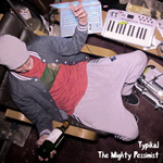 Typikal - The Mighty Pessimist LP [Subfriction Records]