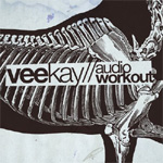 Vee Kay - The Audio Workout LP [Sweatbox Sounds]