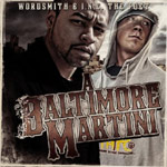 Wordsmith And I.N.C The Poet - A Baltimore Martini CD [Nu Revolution Ent.]