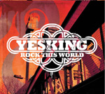 Yes King - Rock This World CD [Yes King]